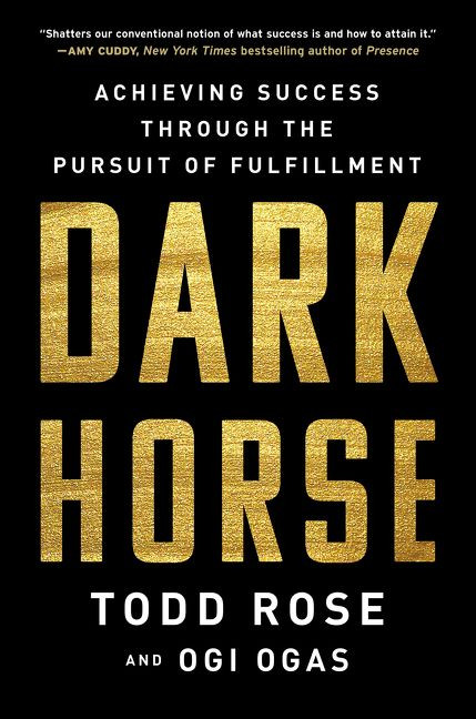 Dark Horse (Achieving Success Through the Pursuit of Fulfillment) - 9780063000247 by Todd Rose, Ogi Ogas, 9780063000247