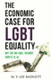 The Economic Case for LGBT Equality (Why Fair and Equal Treatment Benefits Us All) by M. V. Lee Badgett, 9780807035603
