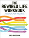 The Rewired Life Workbook (A Manual for Wellness) by Erica Spiegelman, 9781578268665