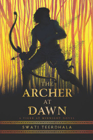 The Archer at Dawn by Swati Teerdhala, 9780062869241