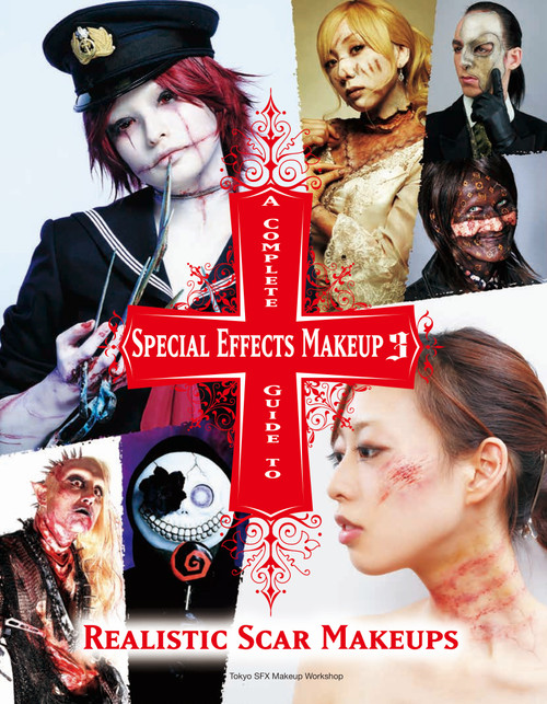 A Complete Guide to Special Effects Makeup 3 by Tokyo SFX Makeup Workshop, 9781789094183