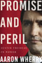 Promise and Peril (Justin Trudeau in Power) by Aaron Wherry, 9781443458276