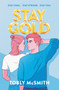 Stay Gold - 9780062943170 by Tobly McSmith, 9780062943170