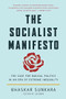 The Socialist Manifesto (The Case for Radical Politics in an Era of Extreme Inequality) - 9781541647107 by Bhaskar Sunkara, 9781541647107