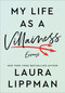 My Life as a Villainess (Essays) by Laura Lippman, 9780062997333