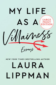 My Life as a Villainess (Essays) - 9780063000131 by Laura Lippman, 9780063000131