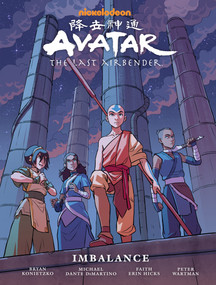 Avatar: The Last Airbender--Imbalance Library Edition by Faith Erin Hicks, Peter Wartman, Bryan Konietzko, Michael Dante DiMartino, Ryan Hill, 9781506708126