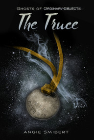 The Truce by Angie Smibert, 9781629798523
