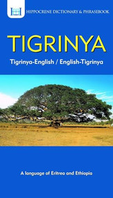 Tigrinya-English/ English-Tigrinya Dictionary & Phrasebook by Tedros Hagos Weldemichael, Aquilina Mawadza, 9780781813976