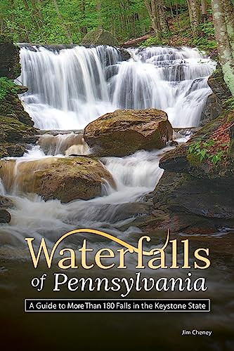 Waterfalls of Pennsylvania (A Guide to More Than 180 Falls in the Keystone State) by Jim Cheney, 9781591939115