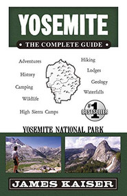 Yosemite: The Complete Guide (Yosemite National Park) - 9781940754413 by James Kaiser, 9781940754413