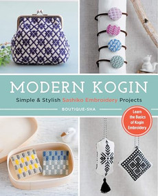 Modern Kogin (Sweet & Simple Sashiko Embroidery Designs & Projects) by Boutique-Sha, 9781940552453