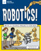 Robotics! (With 25 Science Projects for Kids) by Carmella Van Vleet, Tom Casteel, 9781619308107