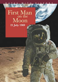 First Man on the Moon (21 July 1969) - 9781842349359 by John Malam, 9781842349359