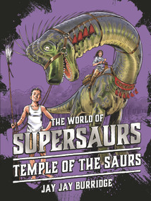 Temple of the Saurs by Jay Jay Burridge, 9781786968166