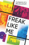Freak Like Me (Confessions of a 90s Pop Groupie) by Malcolm McLean, 9781910453698