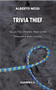 Trivia Thief (Selected Poems: 1969-2009) by Alberto Nessi, Marco Sonzogni, 9781550713510