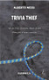 Trivia Thief (Selected Poems: 1969-2009) by Alberto Nessi, Marco Sonzogni, 9781550713510