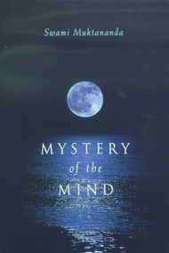 Mystery of the Mind by Swami Muktananda, 9780911307511