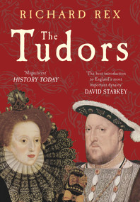 The Tudors - 9781445602806 by Richard Rex, 9781445602806