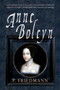 Anne Boleyn - 9781848688278 by P. Friedmann, Josephine Wilkinson, 9781848688278