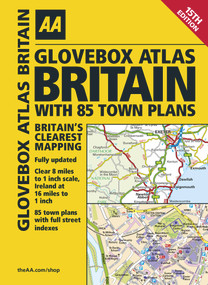 Glovebox Atlas Britain inc 85 Town Plans by AA Publishing, 9780749577353