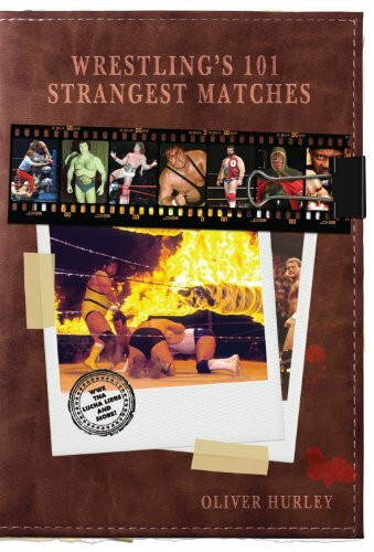 Wrestling's 101 Strangest Matches by Oliver Hurley, Thumbtack Jack, 9781905411764