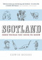 Scotland: 1,000 Things You Need To Know by Edwin Moore, 9781843548669