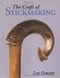 The Craft of Stickmaking by Leo Gowan, 9781861263759