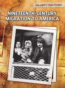 Nineteenth Century Migration to America by John Bliss, 9781410940803