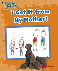 I Get It from My Mother! by Capstone Classroom, Tony Stead, 9781496607430