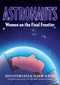 Astronauts (Women on the Final Frontier) - 9781250760036 by Jim Ottaviani, Maris Wicks, 9781250760036