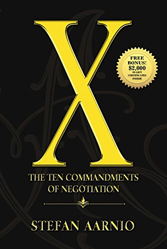 X (The Ten Commandments of Negotiation) by Stefan Aarnio, 9781945507427