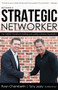 Becoming a Strategic Networker (The 7 RESULTS Principles for Building a Massive Organization) by Ryan Chamberlin, Tony Jeary, 9781945507915