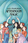 Afternoon Magic by Liza Fosburgh, 9781534467828
