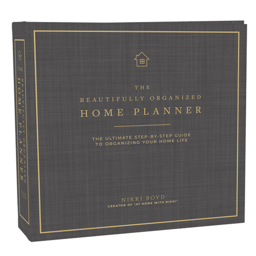 Beautifully Organized Home Planner (The Ultimate Step-by-Step Guide to Organizing Your Home Life) by Nikki Boyd, Paige Tate & Co., 9781944515980
