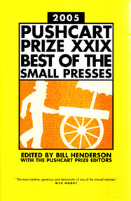 The Pushcart Prize XXIX (Best of the Small Presses 2005 Edition) by Bill Henderson, 9781888889390