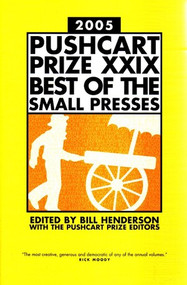 The Pushcart Prize XXIX (Best of the Small Presses 2005 Edition) - 9781888889406 by Bill Henderson, 9781888889406