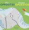 Opposites/Opuestos (Bilingual Edition) by Courtney Dicmas, Courtney Dicmas, Teresa Mlawer, 9781786283948