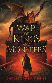 War of Kings and Monsters by Christopher Keene, 9781950020027