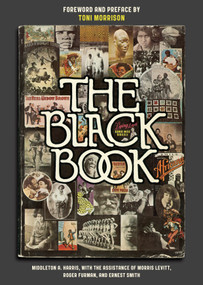 The Black Book by Middleton A. Harris, Ernest Smith, Morris Levitt, Roger Furman, Toni Morrison, 9781400068487