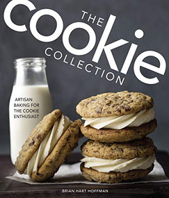 The Cookie Collection (Artisan Baking for the Cookie Enthusiast) by Brian Hart Hoffman, 9781940772639