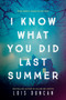I Know What You Did Last Summer - 9780316425353 by Lois Duncan-Arquette, 9780316425353