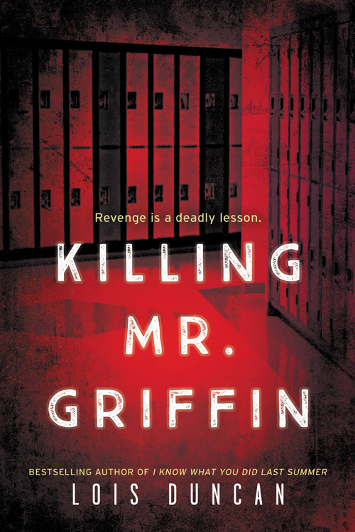 Killing Mr. Griffin - 9780316425360 by Lois Duncan, 9780316425360