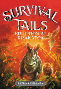 Survival Tails: Eruption at Krakatoa by Katrina Charman, 9780316477994