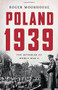 Poland 1939 (The Outbreak of World War II) by Roger Moorhouse, 9780465095384