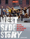 West Side Story (The Jets, the Sharks, and the Making of a Classic) by Richard Barrios, Turner Classic Movies, 9780762469482