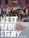West Side Story (The Jets, the Sharks, and the Making of a Classic) by Richard Barrios, Turner Classic Movies, 9780762469482