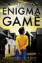 The Enigma Game by Elizabeth Wein, 9781368012584