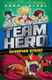 Team Hero: Scorpion Strike (Series 2 Book 2) by Adam Blade, 9781408343616